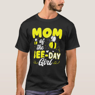 Mum Of The Bee Day Girl Hive Party Matching Birthd T-Shirt