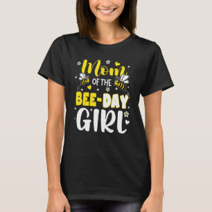 Mum Of The Bee Day Girl Party Matching Birthday Sw T-Shirt