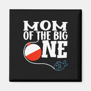 Mum Of The Big One Fishing Boy First Birthday Ofis Magnet