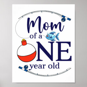 Mum Of The Big One Fishing Boy First Birthday Ofis Poster