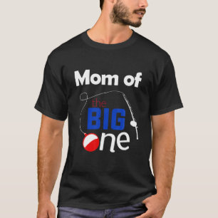 Mum Of The Big One Party Birthday Family Funny Fis T-Shirt