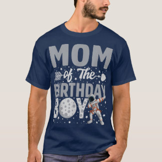 Mum Of The Birthday Astronaut Boy Space Theme Bday T-Shirt