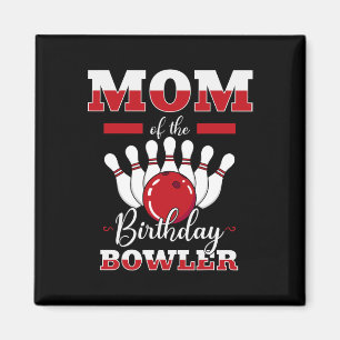 Mum Of The Birthday Bowler Bday Bowling Party Cele Magnet