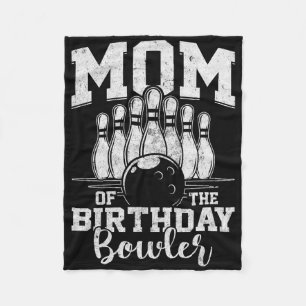 Mum Of The Birthday Bowler Bowling Party Fleece Blanket