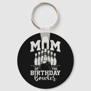 Mum Of The Birthday Bowler Bowling Party  Key Ring