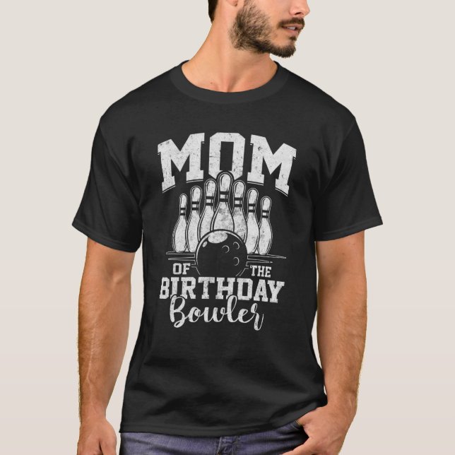 Mum Of The Birthday Bowler Bowling Party T-Shirt (Front)