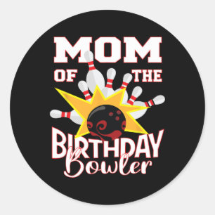 Mum Of The Birthday Bowler Kid Bowling Party Classic Round Sticker
