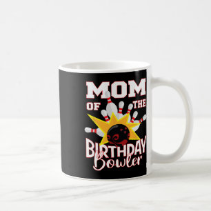 Mum Of The Birthday Bowler Kid Bowling Party  Coffee Mug