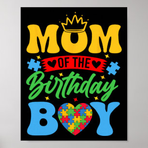 Mum Of The Birthday Boy Autism Love Heart Autism A Poster