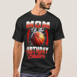 Mum Of The Birthday Boy Basketball Birthday Family T-Shirt
