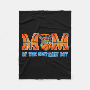 Mum of the birthday boy basketball theme family fleece blanket