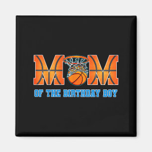 Mum of the birthday boy basketball theme family magnet