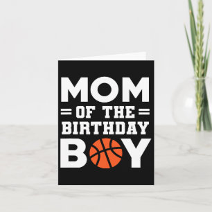 Mum Of The Birthday Boy Bysketbyll Coach Bysketbyl Card