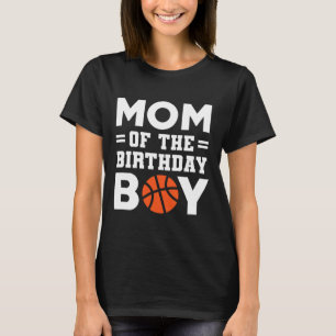 Mum Of The Birthday Boy Bysketbyll Coach Bysketbyl T-Shirt