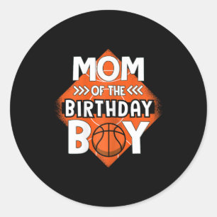 Mum Of The Birthday Boy Bysketbyll Mum Tee For Bir Classic Round Sticker