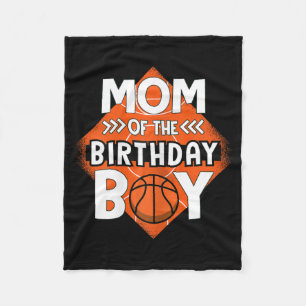 Mum Of The Birthday Boy Bysketbyll Mum Tee For Bir Fleece Blanket