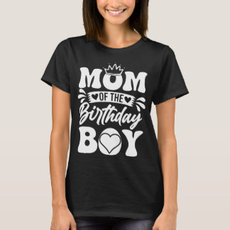 Mum of the Birthday Boy – Cute Style T-Shirt