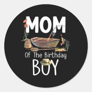 Mum Of The Birthday Boy Fishing Birthday Family Ma Classic Round Sticker