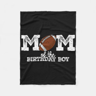 Mum Of The Birthday Boy Football Lover Family Birt Fleece Blanket
