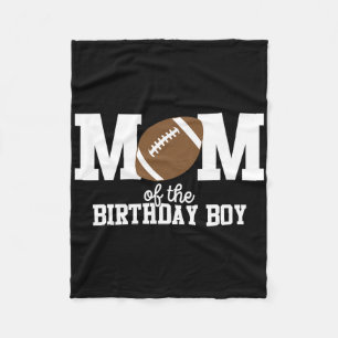 Mum Of The Birthday Boy Football Lover First Birth Fleece Blanket