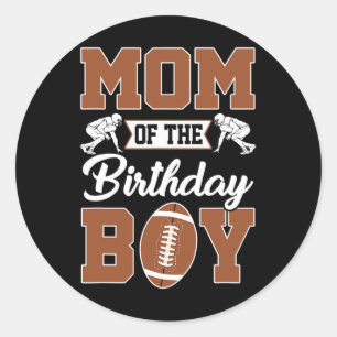 Mum Of The Birthday Boy Football Party Family Matc Classic Round Sticker