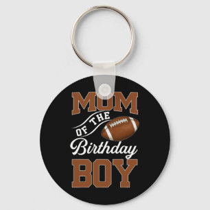 Mum Of The Birthday Boy Football Themed Party Fami Key Ring