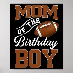 Mum Of The Birthday Boy Football Themed Party Fami Poster