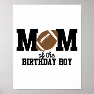 Mum Of The Birthday Boy Footll Lover First Birthda Poster