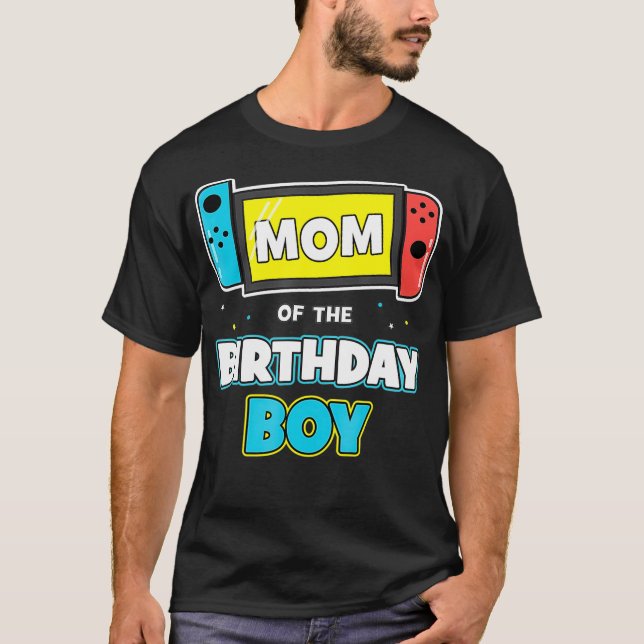 Mum of the Birthday Boy Funny Birthday Video Game  T-Shirt (Front)