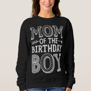 Mum of the Birthday Boy Funny Mother Mama Family M Sweatshirt