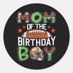 Mum Of The Birthday Boy Game Day Football Classic Round Sticker
