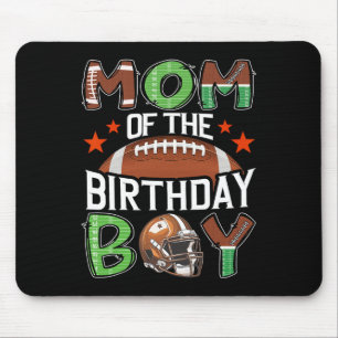 Mum Of The Birthday Boy Game Day Football  Mouse Pad