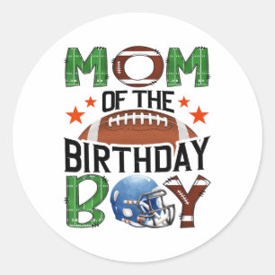 Mum Of The Birthday Boy Game Day Footll Lover Classic Round Sticker