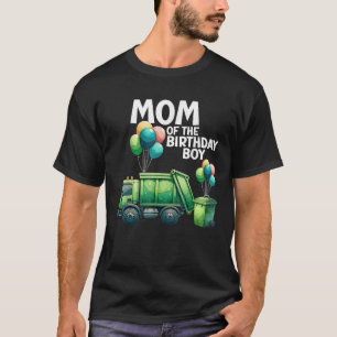 Mum Of The Birthday Boy Garbage Truck Toddler T-Shirt