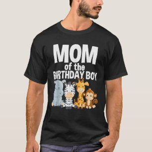 Mum of the Birthday Boy Jungle Safari Zoo Theme An T-Shirt