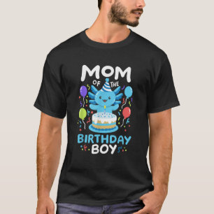 Mum Of The Birthday Boy Kids Axolotl Bday Family M T-Shirt