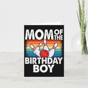 Mum Of The Birthday Boy Matching Family Bowling Bi Card