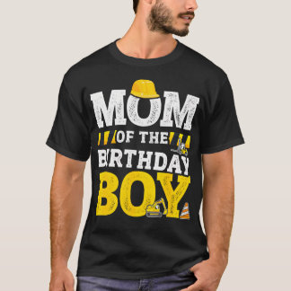 Mum Of The Birthday Boy Matching Family Constructi T-Shirt