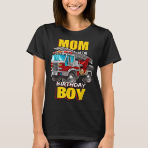 Mum of the Birthday Boy Matching Family Fireman Fi T-Shirt