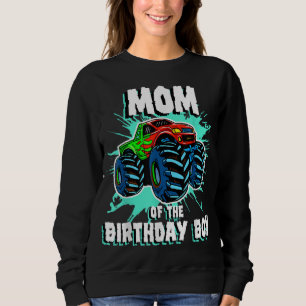 Mum of the Birthday Boy Monster Truck Birthday Par Sweatshirt