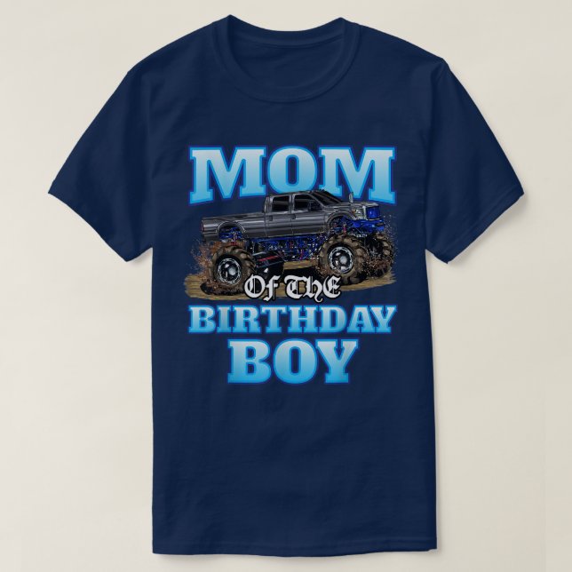 Mum Of The Birthday Boy Monster Truck Birthday Par T-Shirt (Design Front)