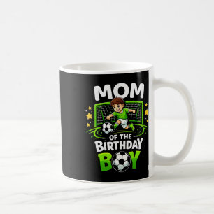 Mum Of The Birthday Boy Soccer Player Funny Soccer Coffee Mug