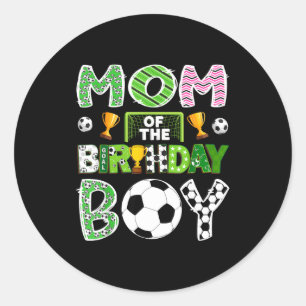 Mum Of The Birthday Boy Soccer Player Game Day  Classic Round Sticker