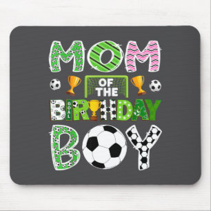 Mum Of The Birthday Boy Soccer Player Game Day Mouse Pad