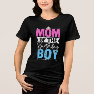 Mum of the Birthday Boy T-Shirt Birthday Boy Mum Tri-Blend Shirt