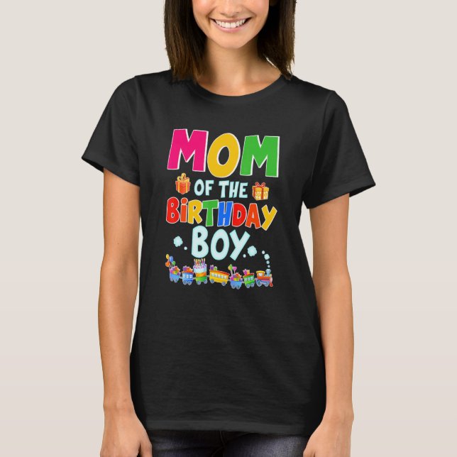 Mum Of The Birthday Boy Train Bday Decorations Rai T-Shirt (Front)
