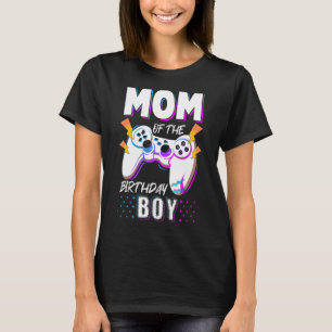 Mum Of The Birthday Boy Video Game Controller Birt T-Shirt