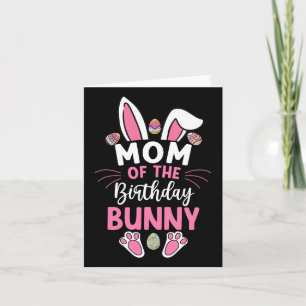 Mum Of The Birthday Bunny Easter Bday Family Match Card
