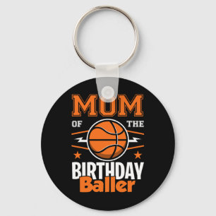 Mum Of The Birthday Byller Bysketbyll Big Fan Birt Key Ring