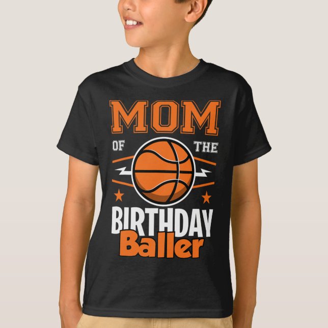 Mum Of The Birthday Byller Bysketbyll Big Fan Birt T-Shirt (Front)